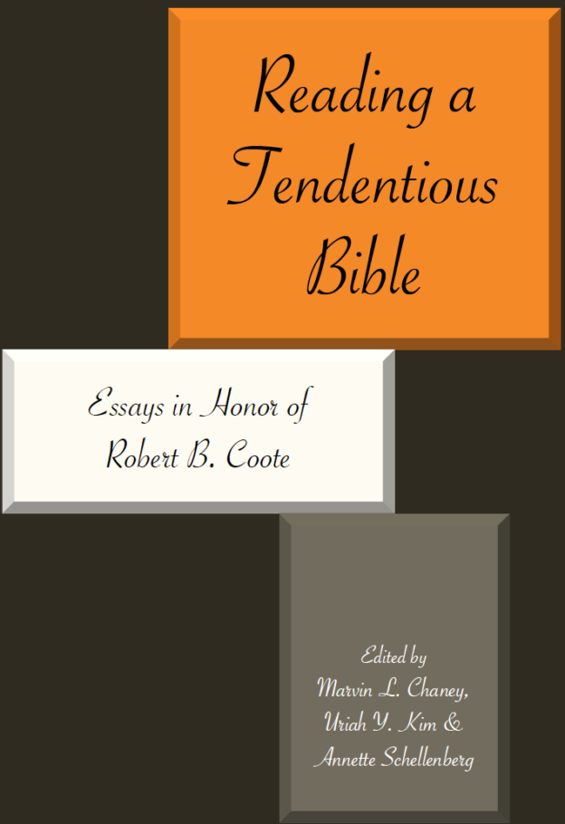 Reading A Tendentious Bible: Essays In Honor Of Robert B. Coote ...